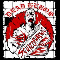 Dead Heros : Schizophrenic